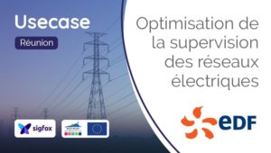 EDF-Réunion-Optimisation-Supervision-réseaux-electriques-Sigfox